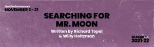 Searching For Mr. Moon. Photo Provided by Portland Stage