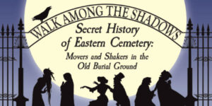 Walk Among the Shadows. Photo Provided by Spirits Alive