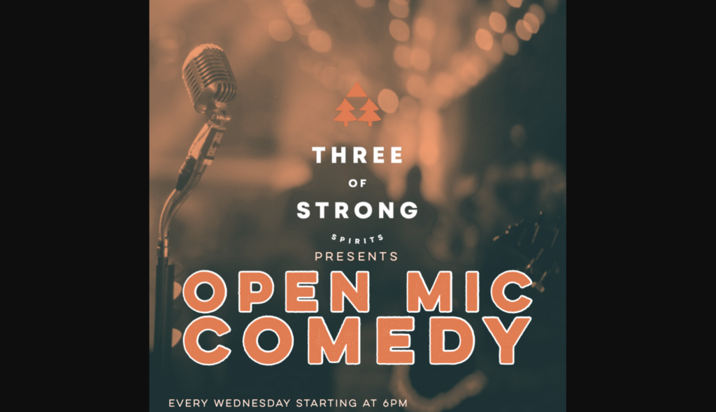 Open Mic Comedy - Photo Credit: Three of Strong Spirits Open Mic Comedy - Photo Credit: Three of Strong Spirits