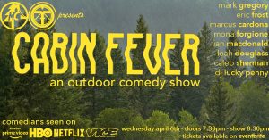 Cabin Fever Comedy Night - Photo Credit: Thompson's Point