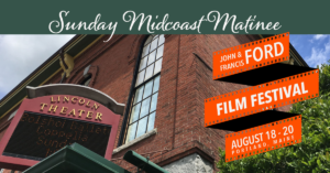 Midcoast Matinee. Photo Courtesy of Maine Irish Heritage Center