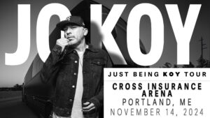 Just Being Koy Tour 2024, Photo Courtesy of Cross Insurance Arena