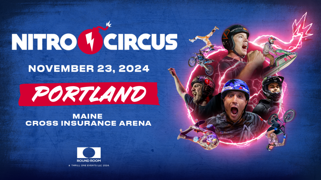NitroCircus; photo courtesy of Cross Insurance Arena NitroCircus; photo courtesy of Cross Insurance Arena