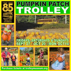 Sept Oct Pumpkin Patch Trolley; Photo Credit: Seashore Trolley Museum