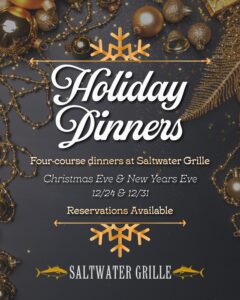 NYE Holiday Dinner; Photo courtesy of Saltwater Grille