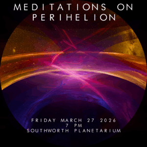 Meditations on Perihelion. Photo Credit: Southworth Planetarium