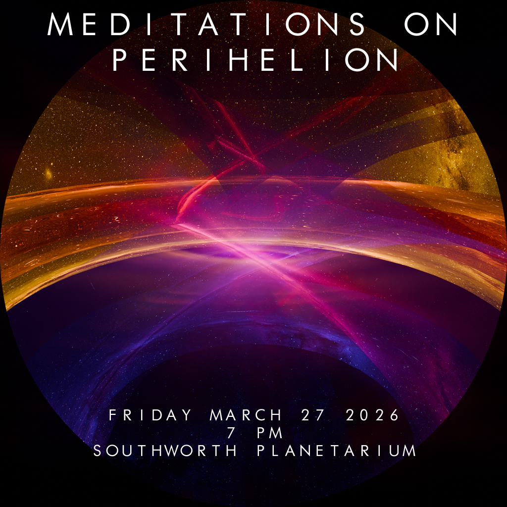 Meditations on Perihelion. Photo Credit: Southworth Planetarium