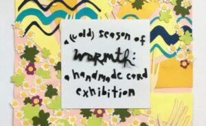 A (Cold) Season of WARMTH - Photo Credit: Rosie Alleva