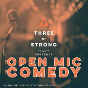 Open Mic Comedy - Photo Credit: Three of Strong Spirits