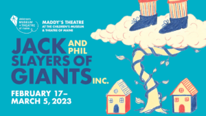 Jack and Phil - Photo Credit: Childrens Museum &; Theatre of Maine, Artwork by Caroline James