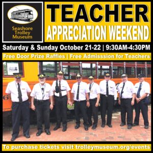 Teacher Appreciation Weekend, Photo Credit: Seashore Trolley Museum