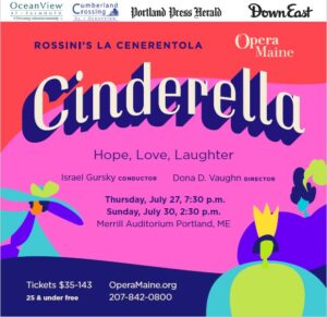 CINDERELLA For all ages! - Photo Credit: Created by Opera Maine