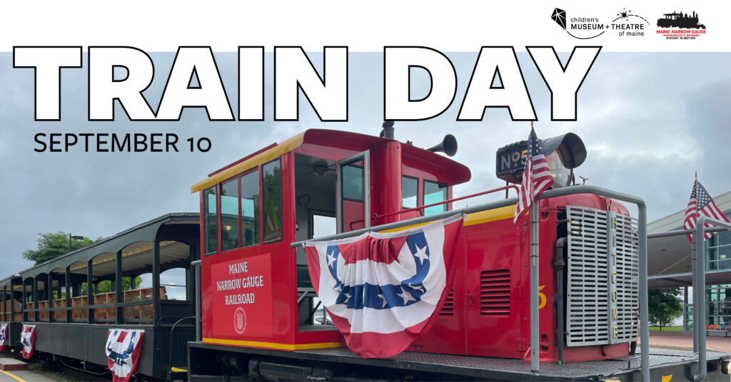 Train Day - Photo Credit: Permissions secured. Photo courtesy of Childrens Museum and Theater of Maine