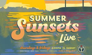 Summer Sunsets Live! - Photo Credit: Thompson's Point