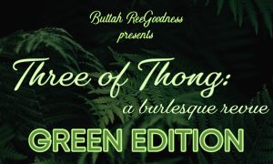 Three of Thong: Green Edition - Photo Credit: Three of Strong