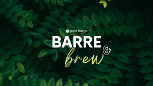 BARRE & Brew: Pure Barre x UFF - Photo Credit: Urban Farm Fermentory
