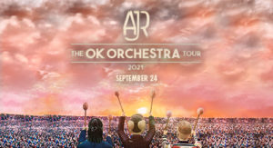 AJR - THE OK ORCHESTRA TOUR - Photo Credit: Cross Insurance Arena