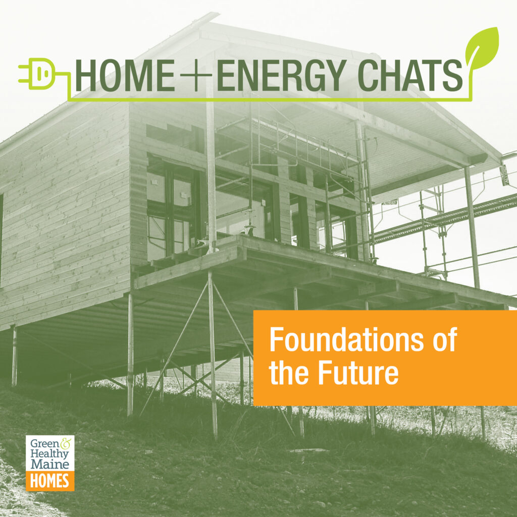 Foundations of the Future - Photo Credit: Green & Healthy Maine Magazine