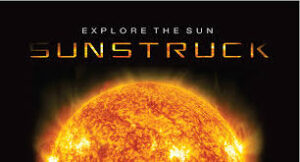 Sunstruck - Photo Credit:: Southworth Planetarium