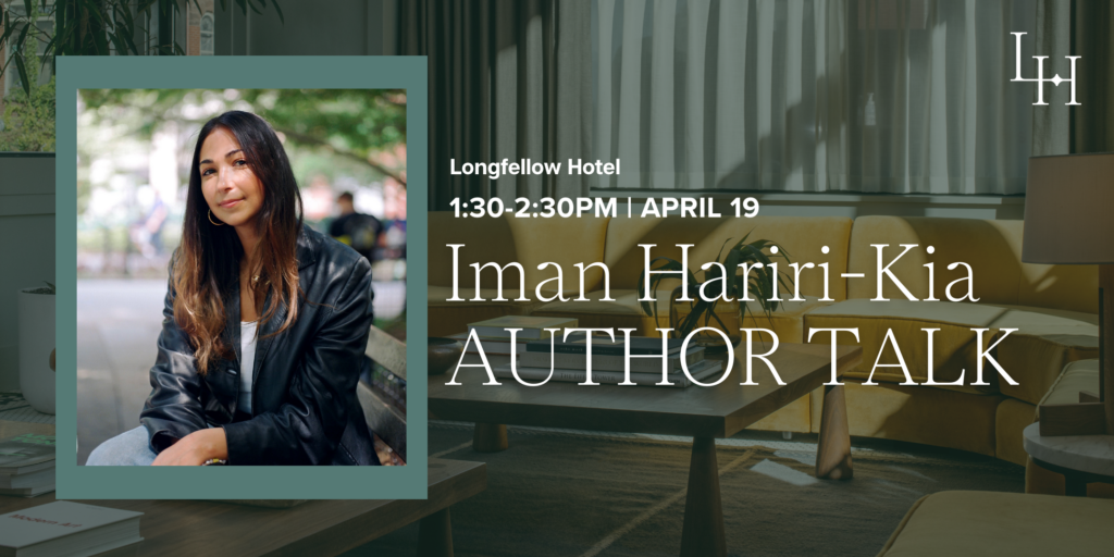 Iman Hariri-Kia Author Talk - Photo Credit: The Longfellow Hotel