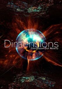 DimensionsOnceUpon our Reality - Photo Credit: Southworth Planetarium