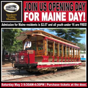 Maine Day - Photo Credit: Seashore Trolley Museum