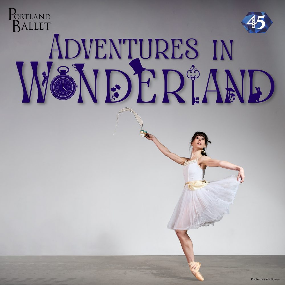 'Adventures in Wonderland' - Photo Credit: Portland Ballet 'Adventures in Wonderland' - Photo Credit: Portland Ballet