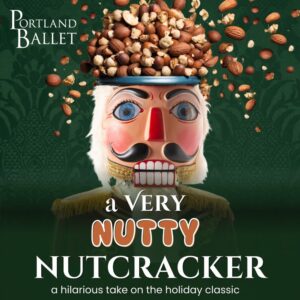'A Very Nutty Nutcracker' - Photo Credit: Portland Ballet
