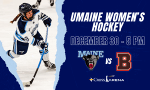 UMaine Women's Hockey - Photo Credit: Cross Insurance Arena