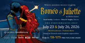 Romeo et Juliette - Photo Credit: Opera Maine