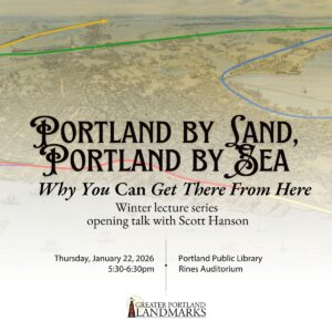 You Can Get There From Here - Photo Credit: Greater Portland Landmarks