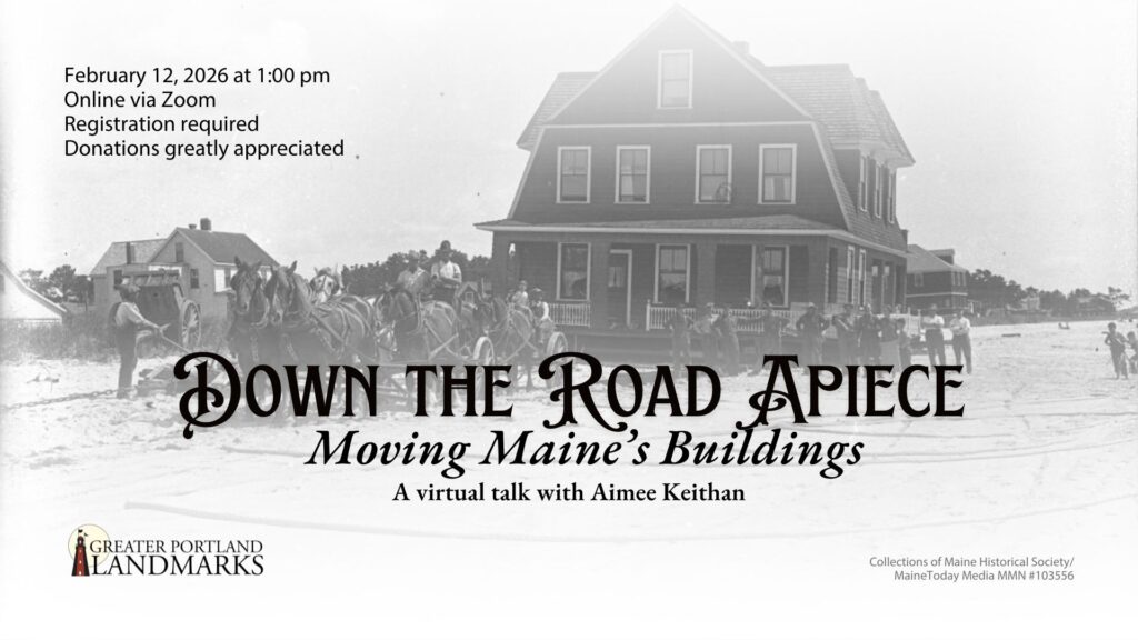 ZOOM: Down the Road Apiece - Photo Credit: Greater Portland Landmarks