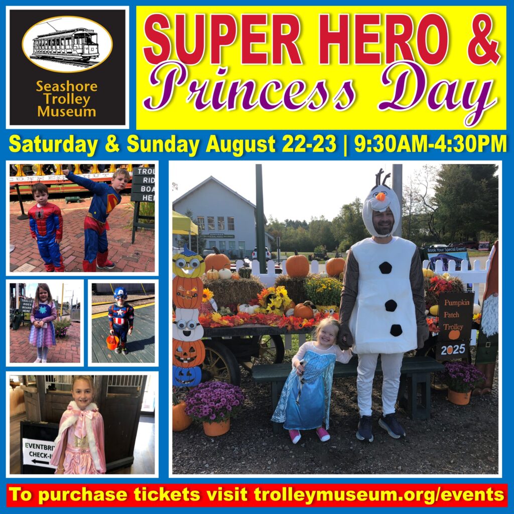 Superhero and Princess Day! - Photo Credit: Seashore Trolley Museum