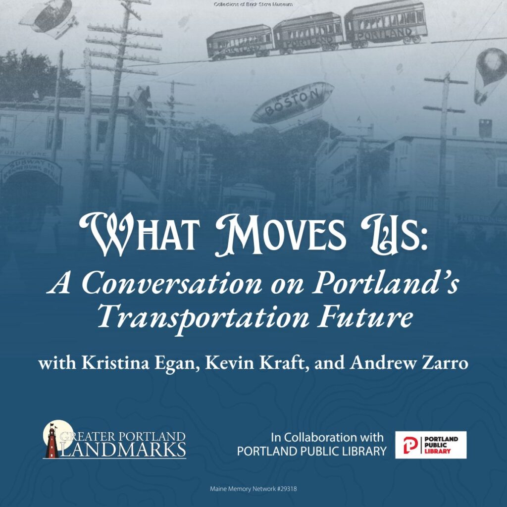 What Moves Us - Photo Credit: Greater Portland Landmarks