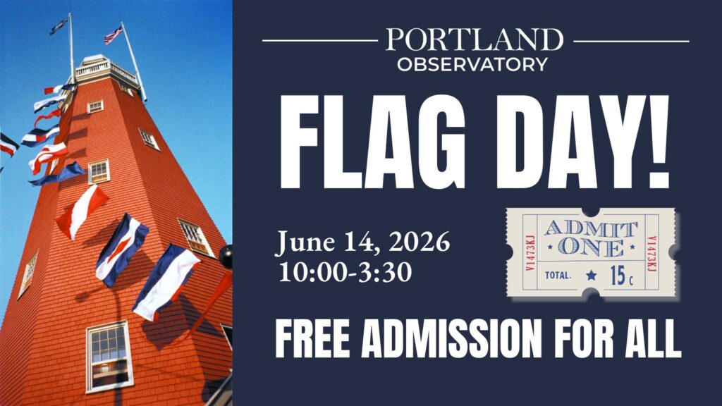 Portland Observatory Flag Day! - Photo Credit: GPL